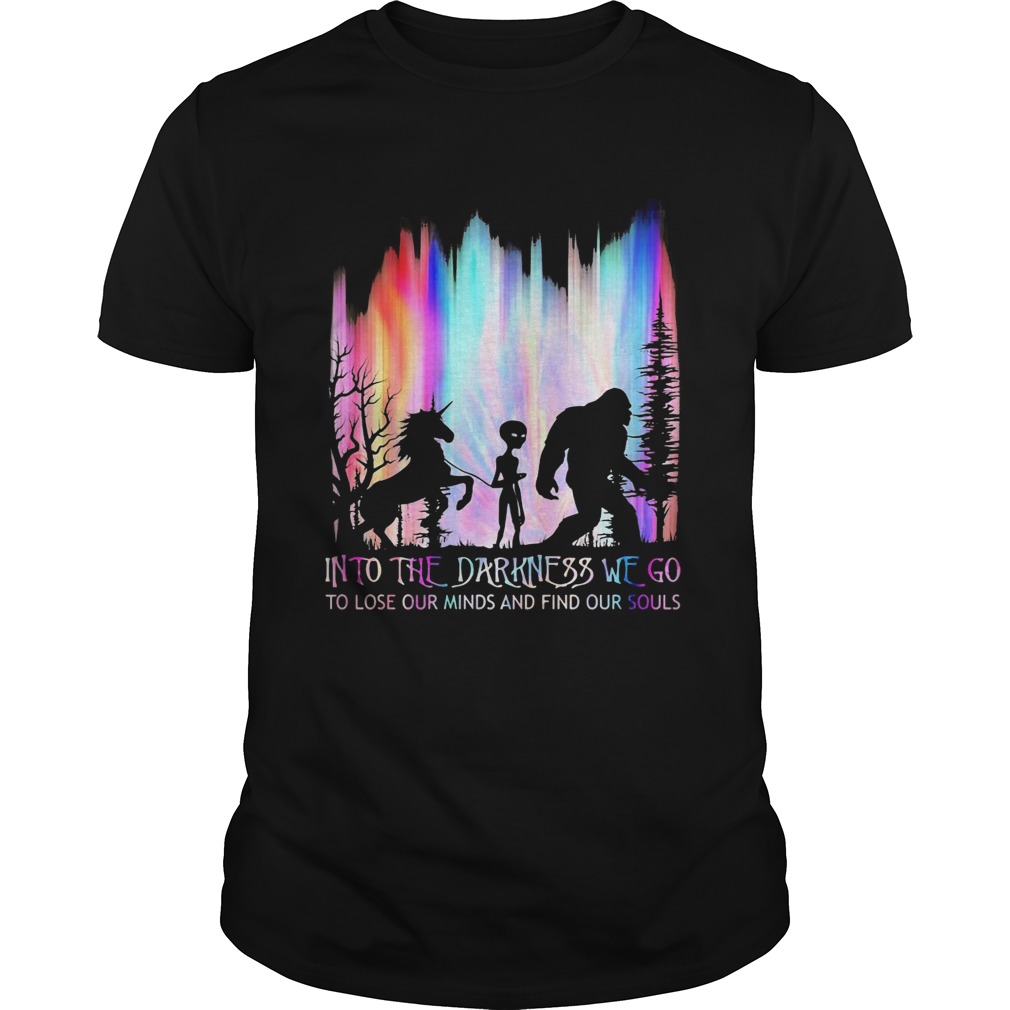 Nightmares into the darkness we go to lose our minds and find our souls shirt