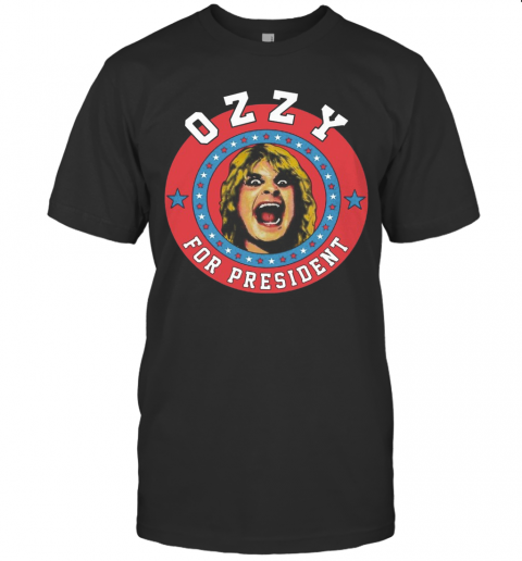 Ozzy For President T-Shirt
