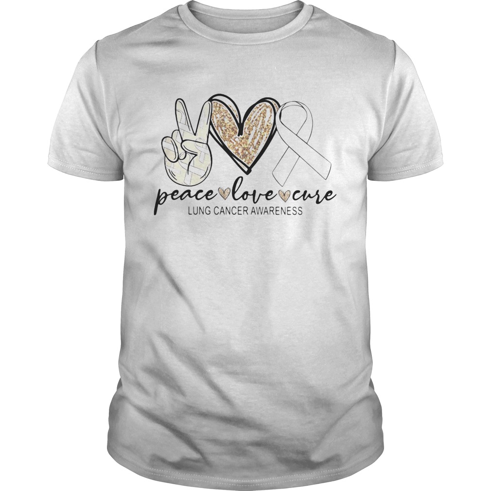 Peace love cure Lung cancer awareness shirt