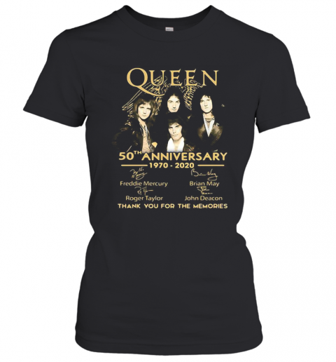Queen 50Th Anniversary 1970 2020 Signatures Thank You For The Memories T-Shirt Classic Women's T-shirt
