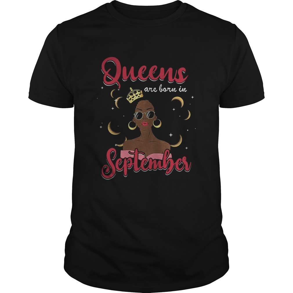 Queens are born in September moon shirt
