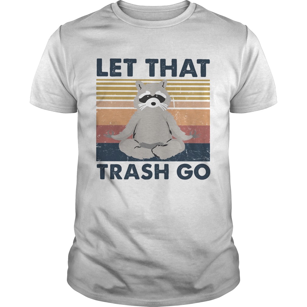 Raccoon Yoga Let that trash go vintage retro shirt