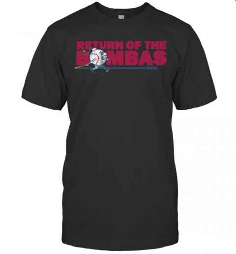 Return Of The Bombas 2020 T-Shirt