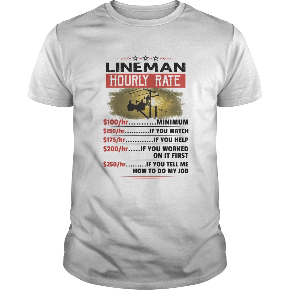 Sarcastic Lineman hourly rate shirt