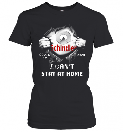 Schindler Inside Me Covid 19 2020 I Can'T Stay At Home T-Shirt Classic Women's T-shirt