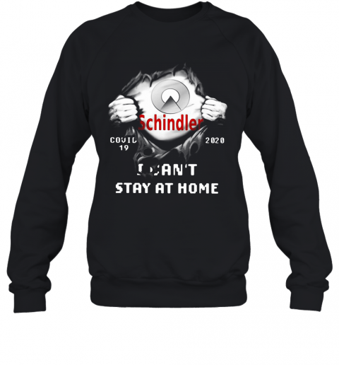 Schindler Inside Me Covid 19 2020 I Can'T Stay At Home T-Shirt Unisex Sweatshirt