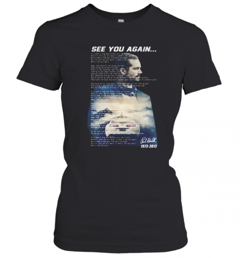 See You Again Wiz Khalifa Signature T-Shirt Classic Women's T-shirt