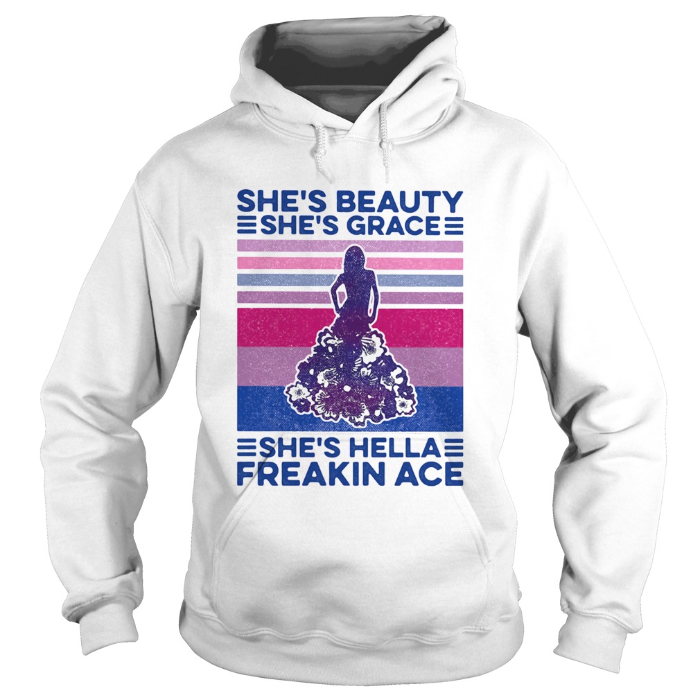 Shes beauty Shes grace Shes hella freakin ace Hoodie