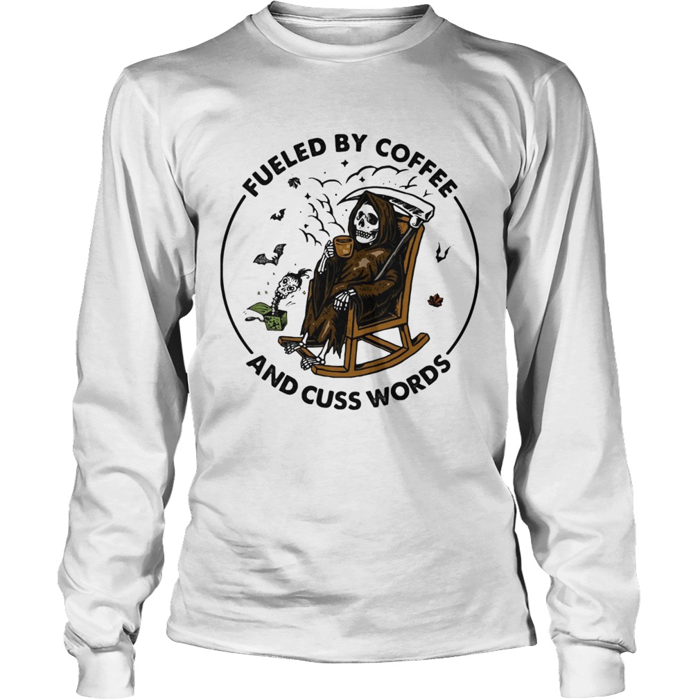 Skeleton Fueled By Coffee And Cuss Words Long Sleeve