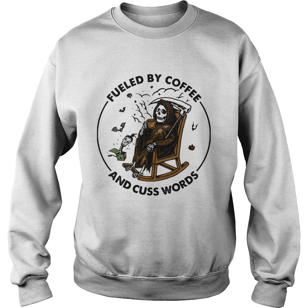 Skeleton Fueled By Coffee And Cuss Words Sweatshirt