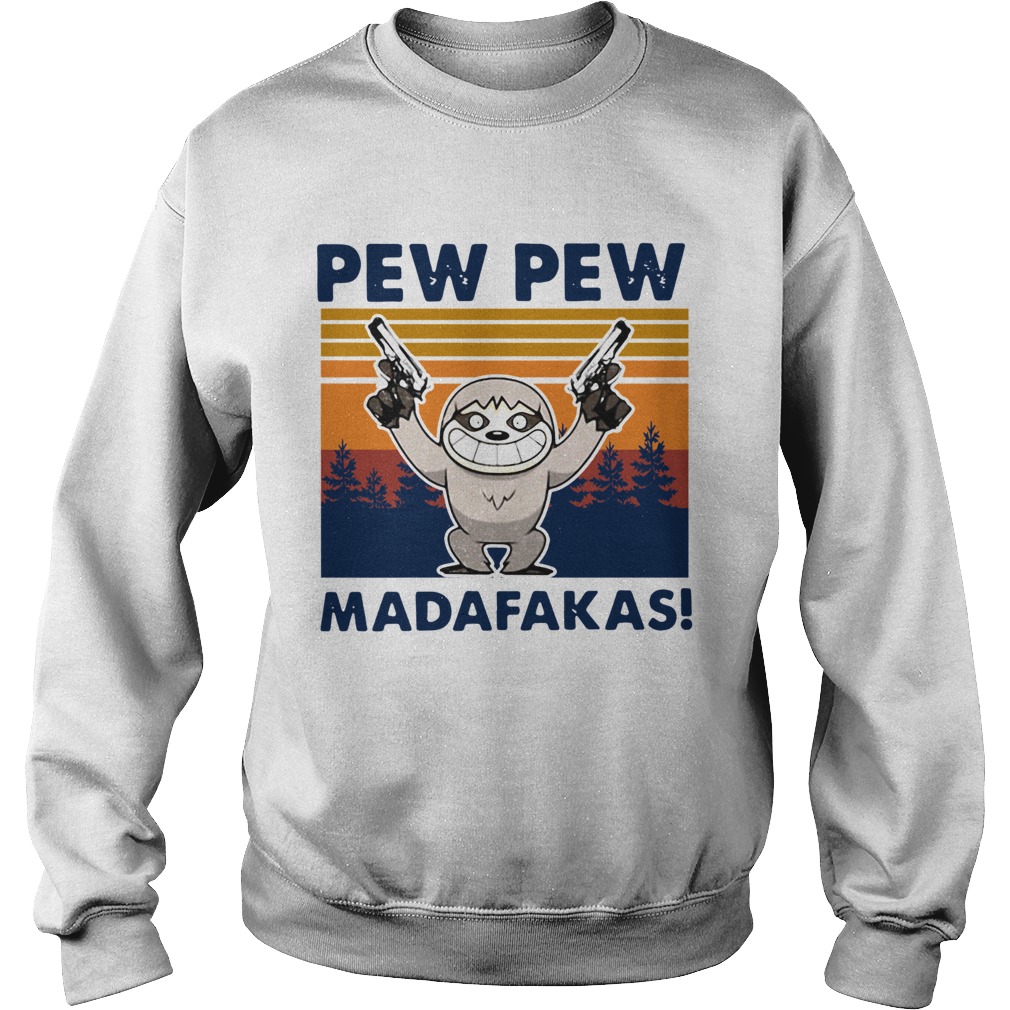 Sloth Pew Pew Madafakas Vintage Sweatshirt