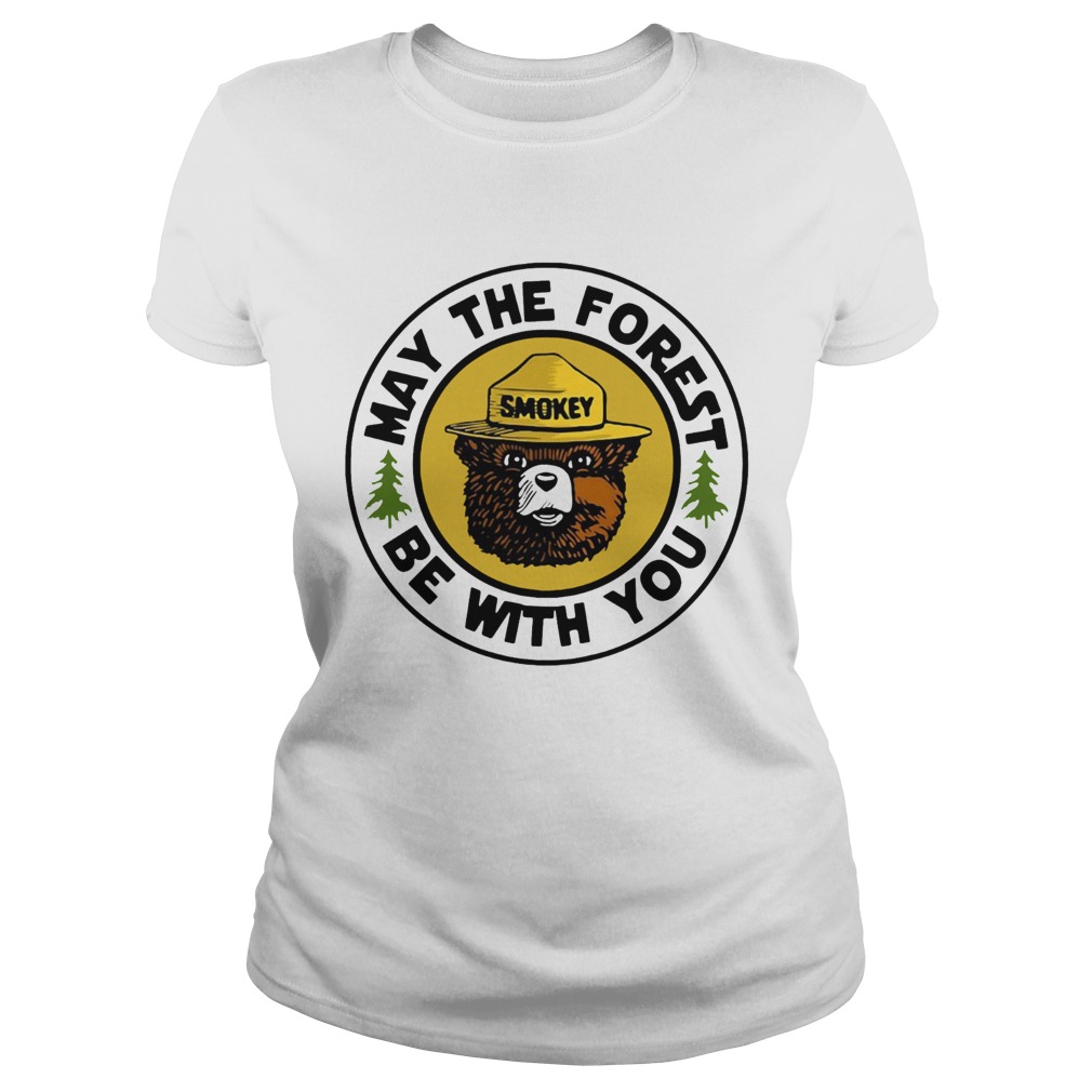 Smokey bear may the forest be with you Classic Ladies