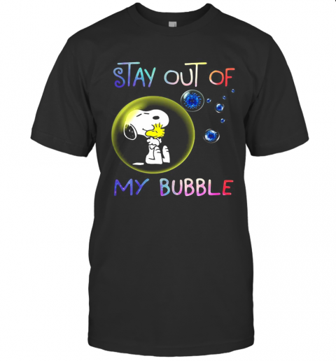 Snoopy And Woodstock Stay Out Of My Bubble Covid 19 T-Shirt