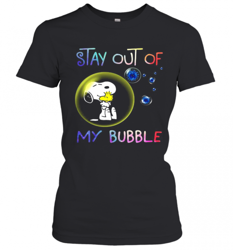 Snoopy And Woodstock Stay Out Of My Bubble Covid 19 T-Shirt Classic Women's T-shirt