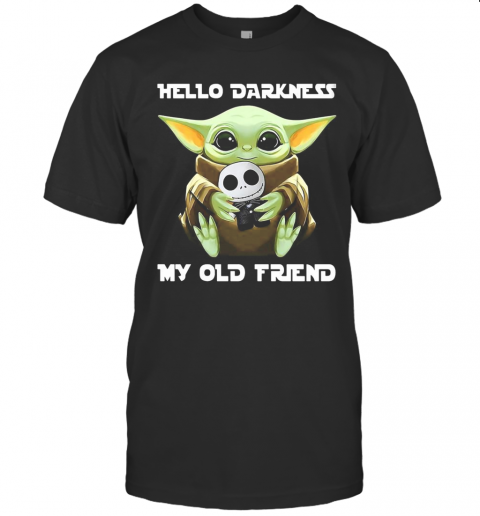 Star Wars Baby Yoda Hug Jack Skellington Hello Darkness My Old Friend T-Shirt