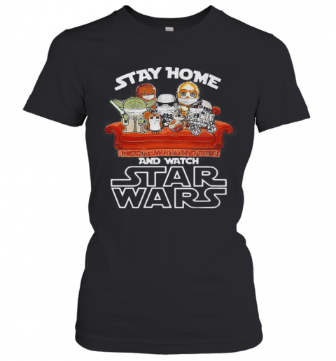 Stay Home And Watch Star Wars Mask T-Shirt Classic Women's T-shirt