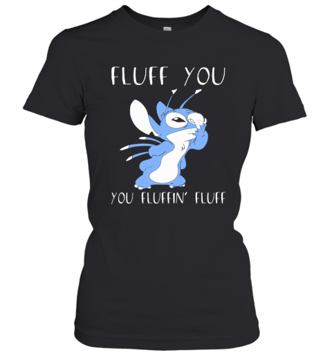 Stitch Fluff You You Fluffin Fluff Black T-Shirt Classic Women's T-shirt
