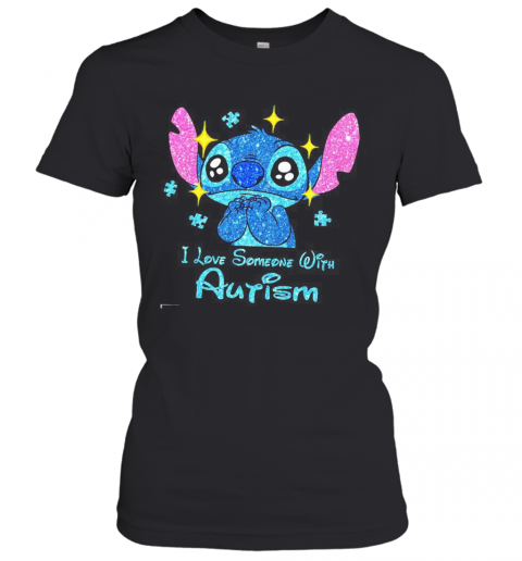 Stitch I Love Someone With Autism Diamond T-Shirt Classic Women's T-shirt
