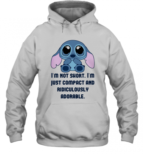 Stitch I'M Not Short Im Just Compact And Ridiculously T-Shirt Unisex Hoodie
