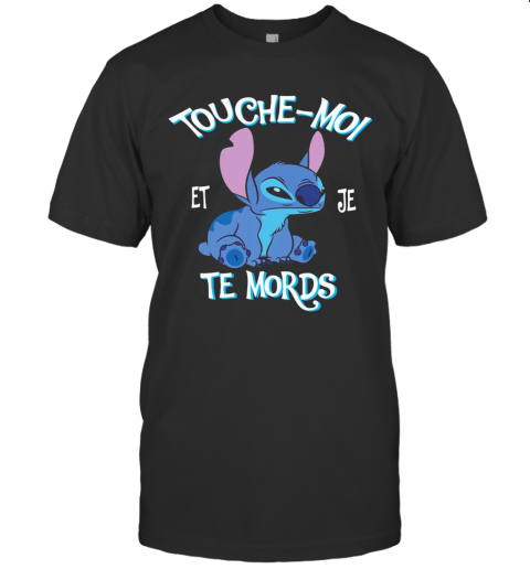 Stitch Touche Moi Et Je Te Mords T-Shirt