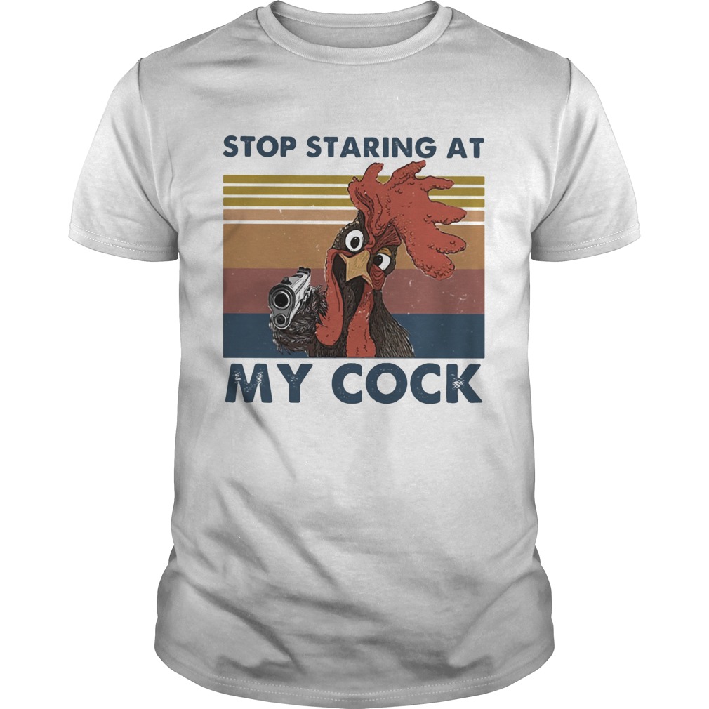 Stop staring at my cock vintage retro shirt