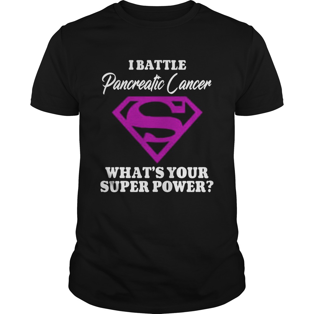 Superman i battle pancreatic cancer whats your superpower shirt