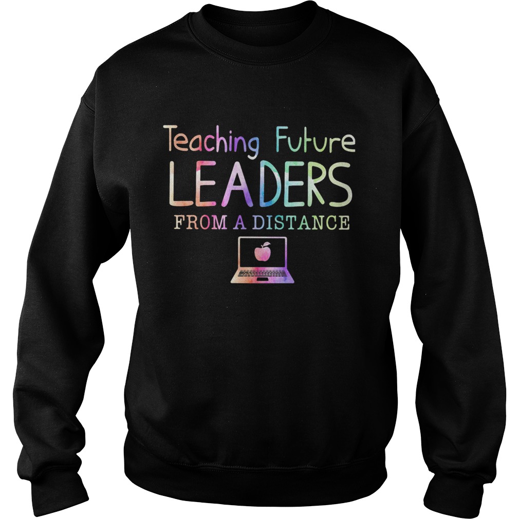 Teaching future leaders from a distance apple computer Sweatshirt