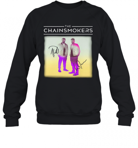 The Chainsmokers Members Signatures T-Shirt Unisex Sweatshirt