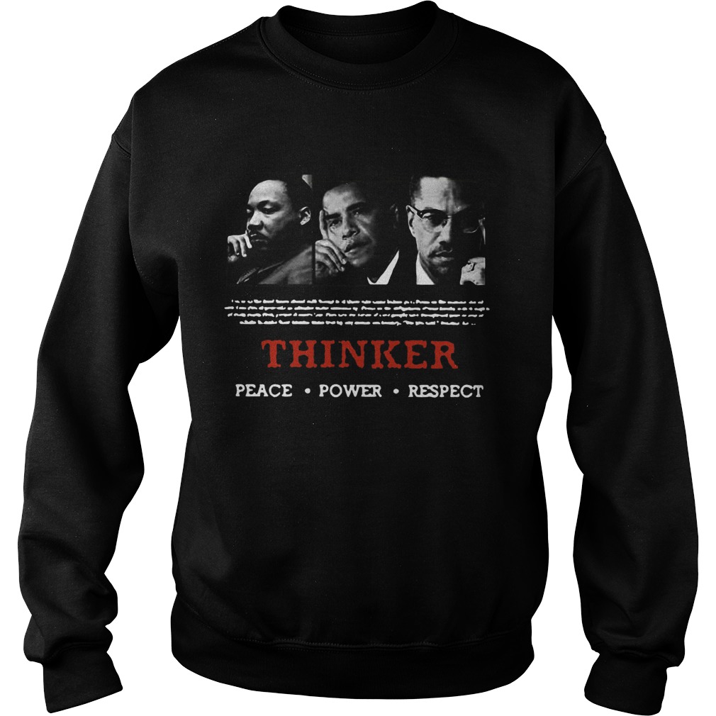 Thinker Peace Power Respect Sweatshirt