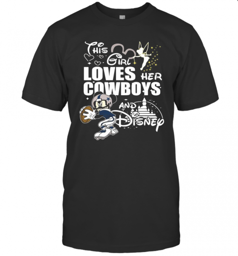 This Girl Loves Her Cowboys And Disney T-Shirt