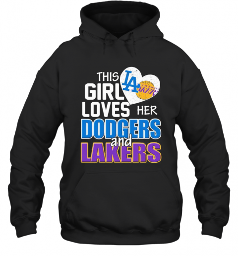 This Girl Loves Her Dodgers And Lakers Heart T-Shirt Unisex Hoodie