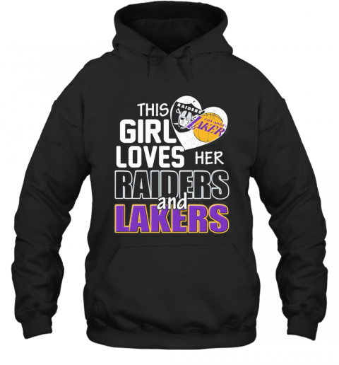 This Girl Loves Her Raiders And Lakers Heart T-Shirt Unisex Hoodie