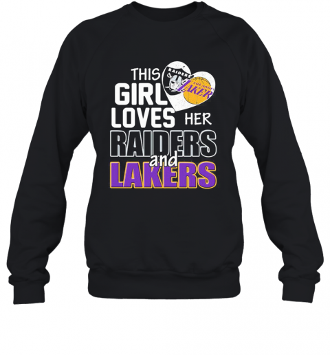This Girl Loves Her Raiders And Lakers Heart T-Shirt Unisex Sweatshirt
