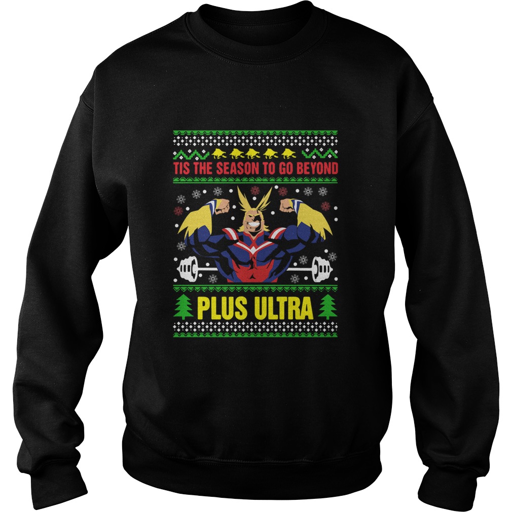 Tis The Season To Go Beyond Plus Ultra Christmas Sweatshirt
