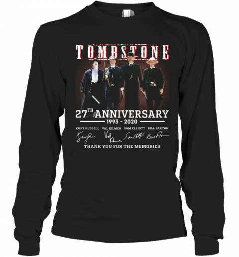 Tombstone 27Th Anniversary 1993 2020 All Character Signatures T-Shirt Long Sleeved T-shirt 