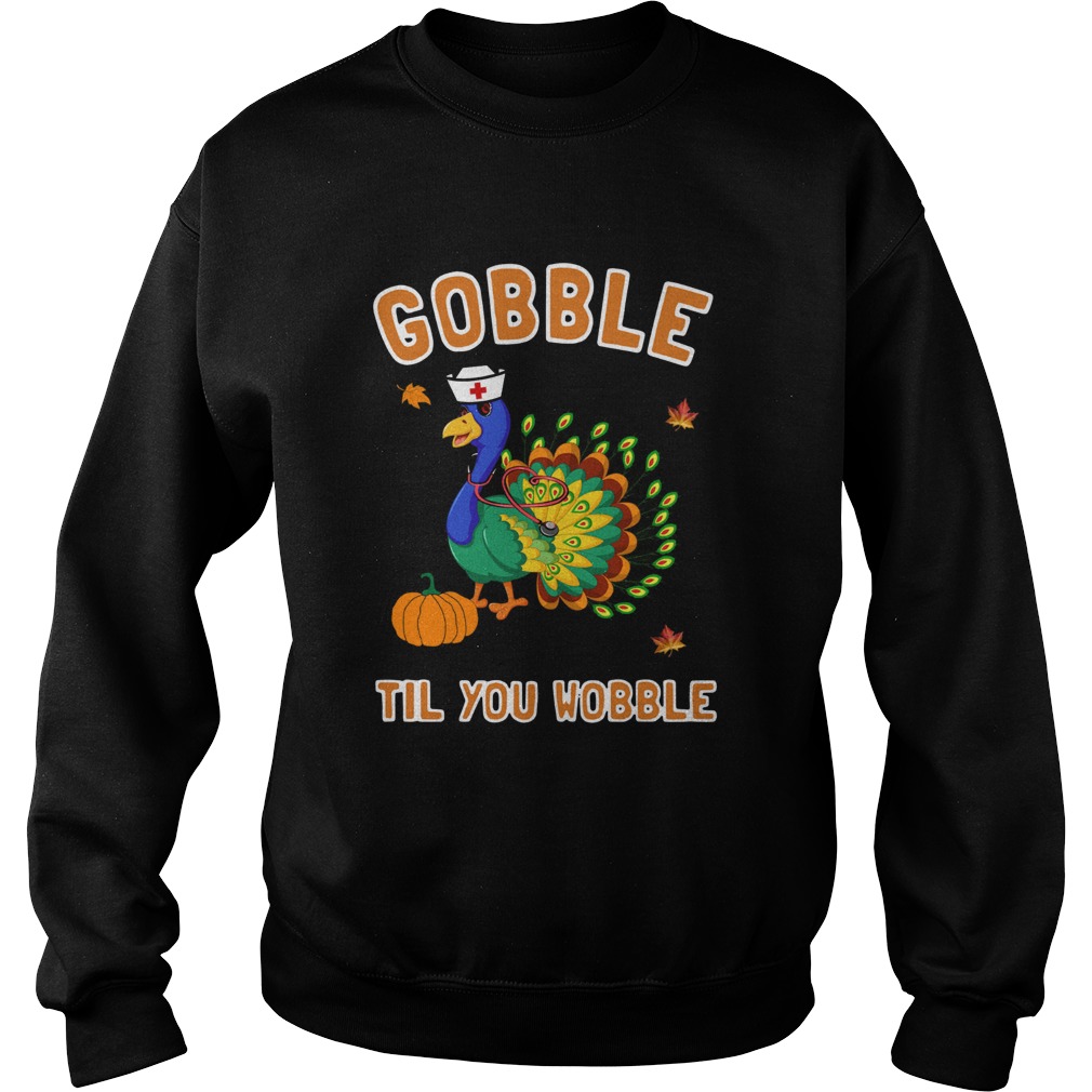 Turkey Gobble Til You Wobble Sweatshirt