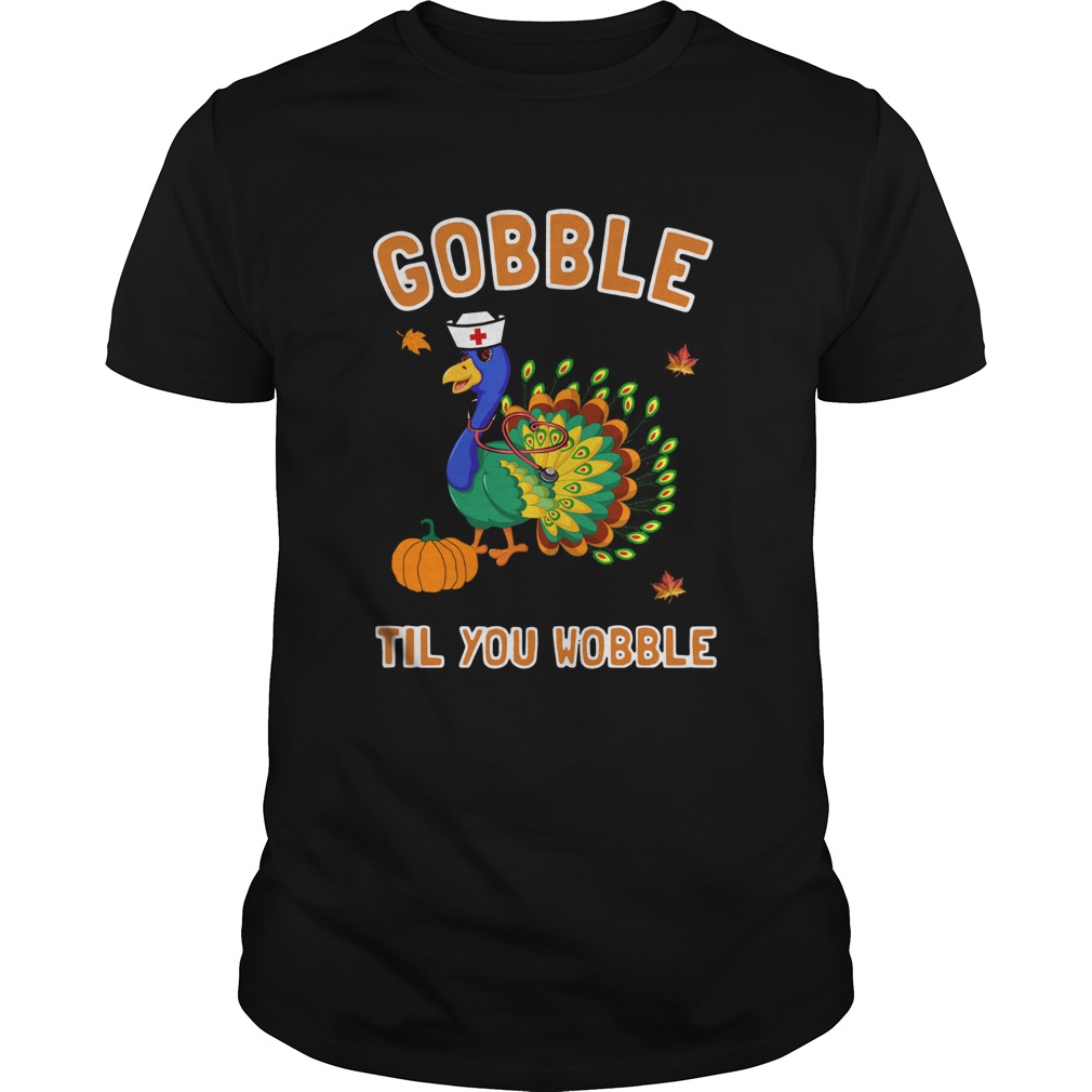 Turkey Gobble Til You Wobble shirt
