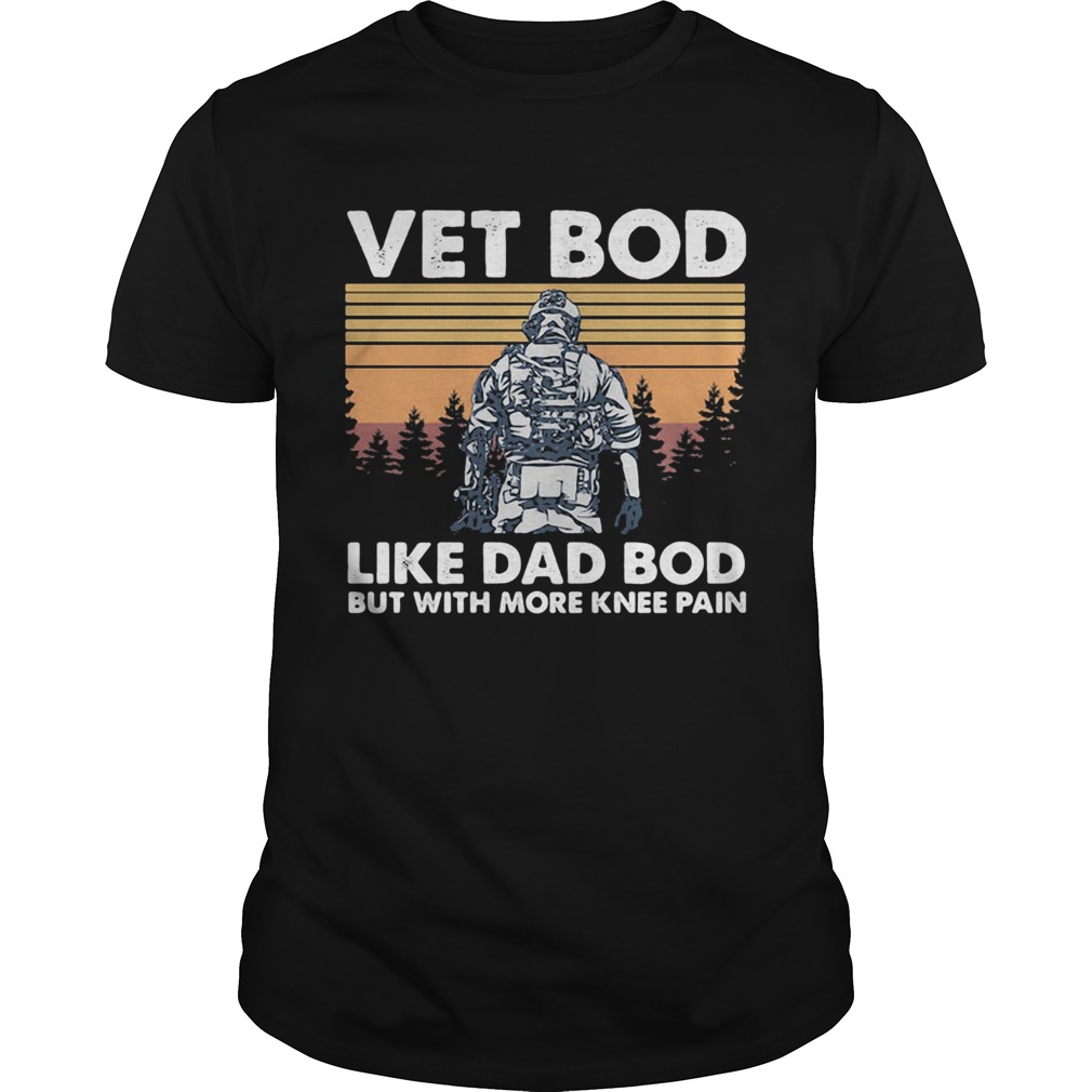 Vet bod like dad bod but with more knee pain vintage retro shirt