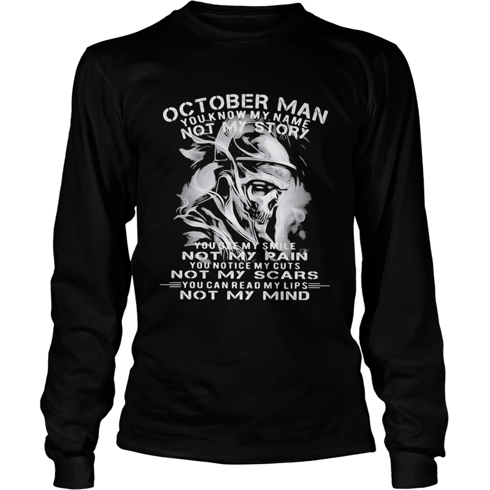 Veteran skull october man you know my name not my story you see my smile not my pain not my scars y Long Sleeve
