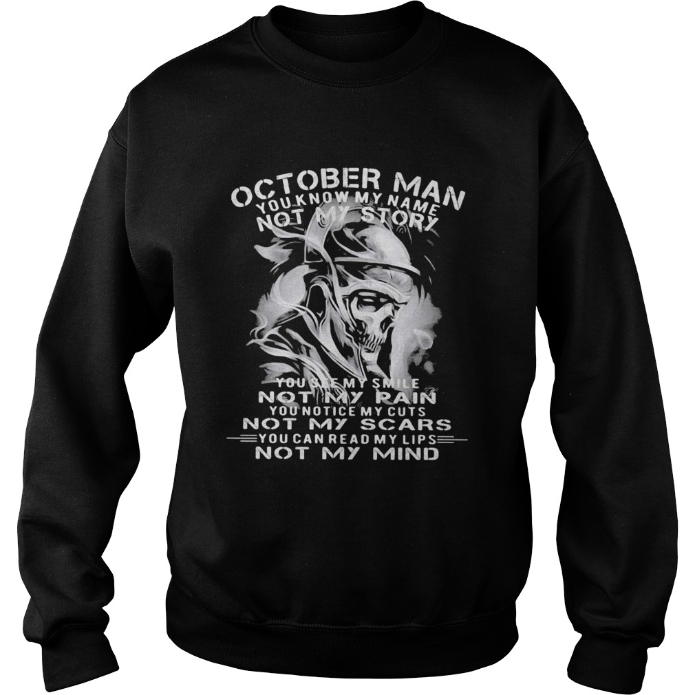 Veteran skull october man you know my name not my story you see my smile not my pain not my scars y Sweatshirt