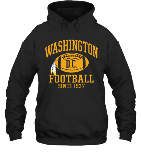 Washington Football DC Since 1937 T-Shirt Unisex Hoodie