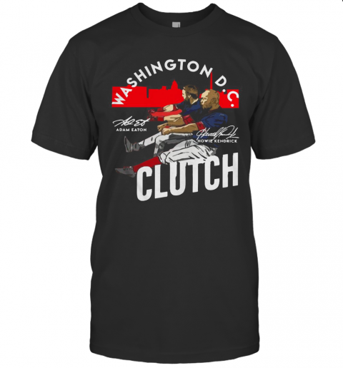 Washington Nationals Adam Eaton Howie Kendrick Clutch T-Shirt