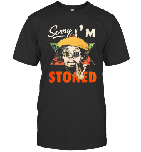 Weed Sorry I'M Stoned T-Shirt