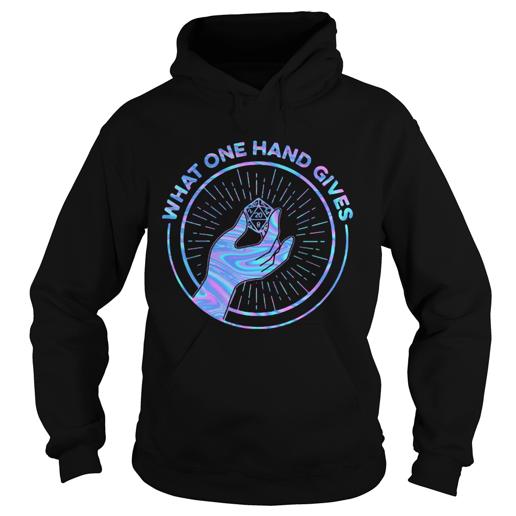 What one hand gives Dungeons And Dragons Dice d20 Hoodie