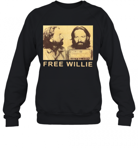 Willie Nelson Free Willie T-Shirt Unisex Sweatshirt