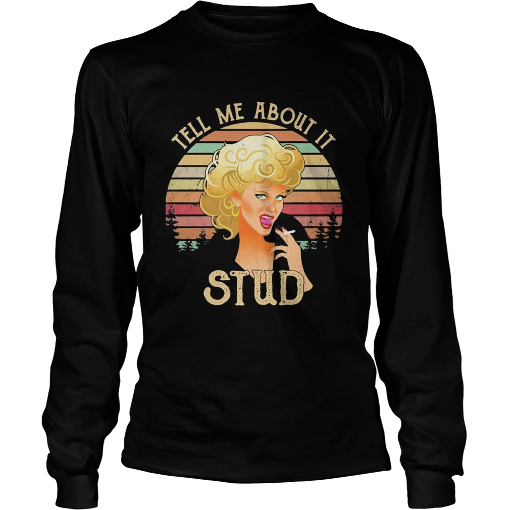 Woman smoking tell me about it stud vintage retro Long Sleeve