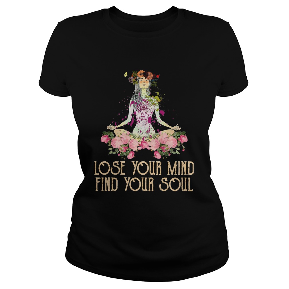 Yoga Lose Your Mind Find Your Soul Classic Ladies