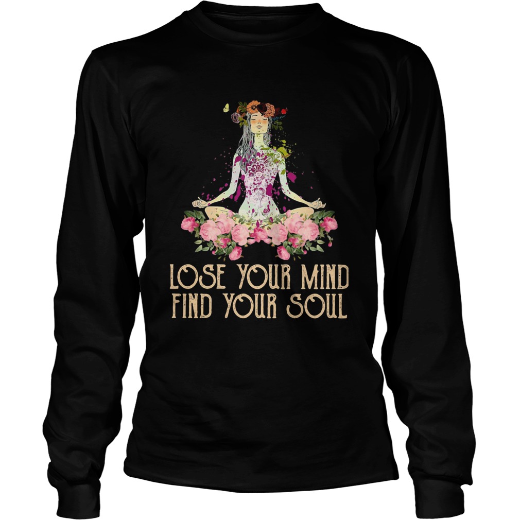 Yoga Lose Your Mind Find Your Soul Long Sleeve