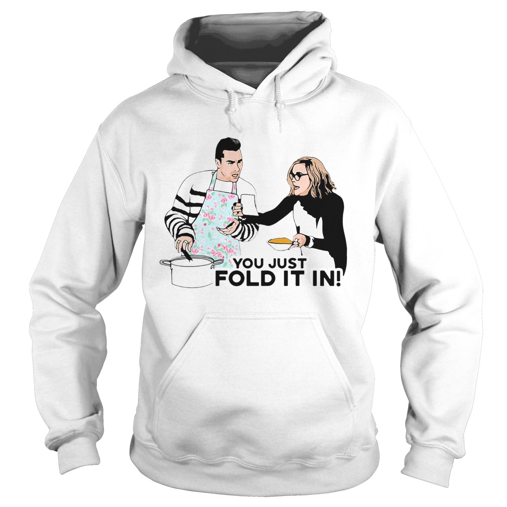 You Just Fold It In Hoodie