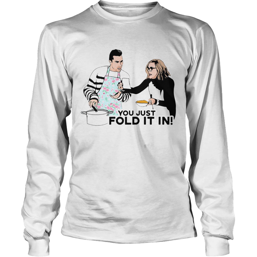 You Just Fold It In Long Sleeve